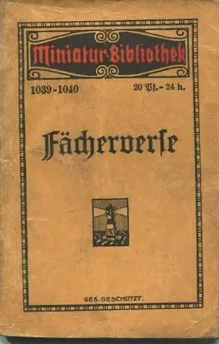 Miniatur-Bibliothek Nr. 1039-1040 - Fächerverse von Gustav W. Eberlein - 8cm x 12cm - 80 Seiten ca. 1910 - Verlag für Ku