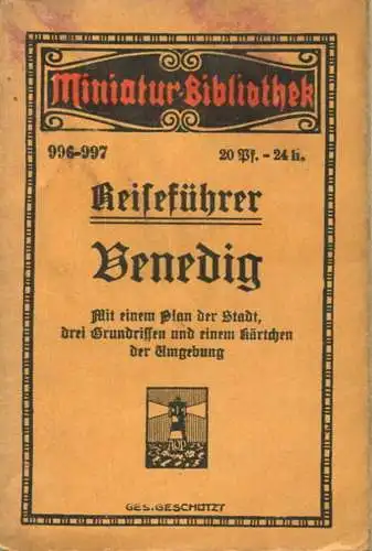 Miniatur-Bibliothek Nr. 996-997 - Reiseführer Venedig mit einem Plan der Stadt - 8cm x 12cm - 128 Seiten ca. 1910 - Verl