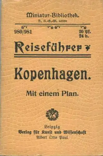 Miniatur-Bibliothek Nr. 980/981 - Reiseführer Kopenhagen mit einem Plan - 8cm x 12cm - 80 Seiten ca. 1910 - Verlag für K