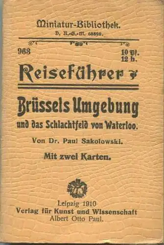 Miniatur-Bibliothek Nr. 963 - Reiseführer Brüssels Umgebung und das Schlachtfeld von Waterloo mit zwei Karten von Dr. Pa