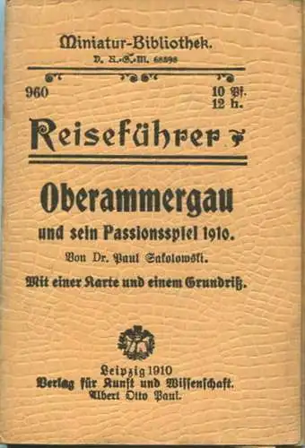 Miniatur-Bibliothek Nr. 960 - Reiseführer Oberammergau und sein Passionsspiel 1910 von Dr. Paul Sakolowski mit einem Pla