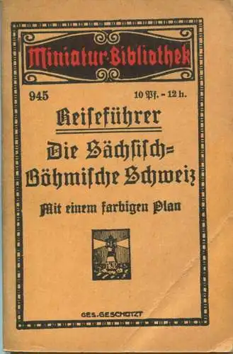 Miniatur-Bibliothek Nr. 945 - Reiseführer Die Sächsisch-Böhmische Schweiz mit einem farbigen Plan - 8cm x 12cm - 64 Seit
