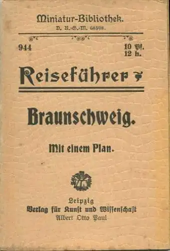 Miniatur-Bibliothek Nr. 944 - Reiseführer Braunschweig mit einem Plan - 8cm x 12cm - 56 Seiten ca. 1910 - Verlag für Kun