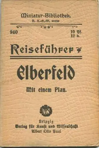 Miniatur-Bibliothek Nr. 940 - Reiseführer Elberfeld von Franz Henk mit einem Plan - 8cm x 12cm - 48 Seiten ca. 1910 - Ve