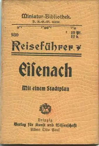 Miniatur-Bibliothek Nr. 930 - Reiseführer Eisenach mit einem Stadtplan - 8cm x 12cm - 48 Seiten ca. 1910 - Verlag für Ku