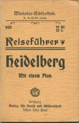 Miniatur-Bibliothek Nr. 929 - Reiseführer Heidelberg mit einem Plan - 8cm x 12cm - 48 Seiten ca. 1910 - Verlag für Kunst