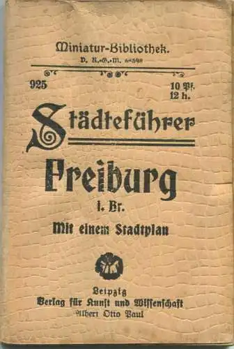 Miniatur-Bibliothek Nr. 925 - Städteführer Freiburg im Breisgau mit einem Stadtplan - 8cm x 12cm - 72 Seiten ca. 1910 -