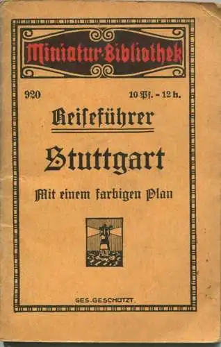 Miniatur-Bibliothek Nr. 920 - Reiseführer Stuttgart mit einem farbigen Plan - 8cm x 12cm - 48 Seiten ca. 1910 - Verlag f