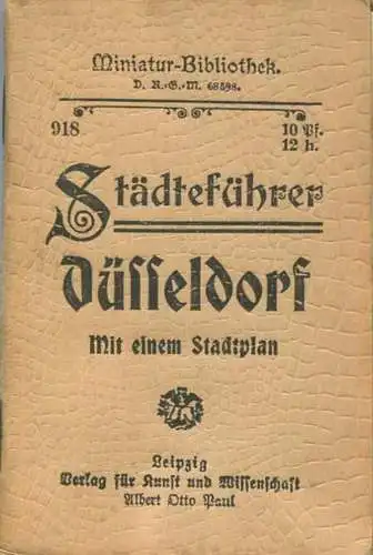 Miniatur-Bibliothek Nr. 918 - Städteführer Düsseldorf mit einem Stadtplan - 8cm x 12cm - 40 Seiten ca. 1910 - Verlag für
