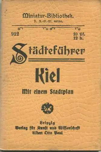 Miniatur-Bibliothek Nr. 912 - Städteführer Kiel mit einem Stadtplan - 8cm x 12cm - 44 Seiten ca. 1910 - Verlag für Kunst