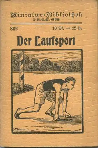 Miniatur-Bibliothek Nr. 862 - Der Laufsport Training des Läufers auf alle Strecken - 8cm x 12cm - 56 Seiten ca. 1900 - V