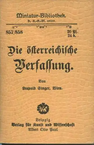 Miniatur-Bibliothek Nr. 857/858 - Die österreichische Verfassung von Leopold Singer Wien - 8cm x 12cm - 80 Seiten ca. 19