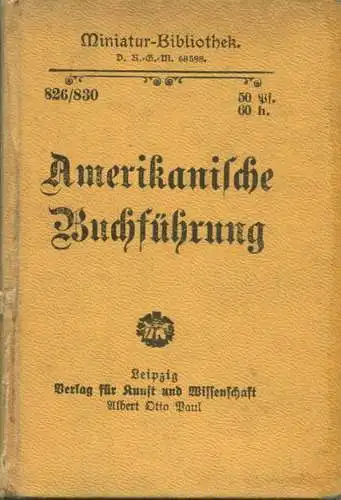 Miniatur-Bibliothek Nr. 826/830 - Amerikanische Buchführung von Heinrich Müller Bankbuchhalter - 8cm x 12cm - 150 Seiten