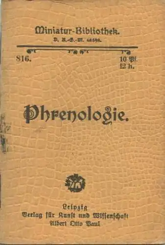 Miniatur-Bibliothek Nr. 816 - Phrenologie von P. Larius - 8cm x 12cm - 48 Seiten ca. 1900 - Verlag für Kunst und Wissens