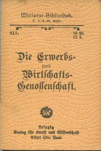 Miniatur-Bibliothek Nr. 811 - Die Erwerbs- und Wirtschafts-Genossenschaft - 8cm x 12cm - 48 Seiten ca. 1900 - Verlag für