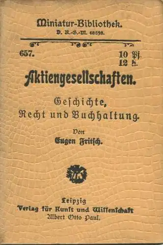 Miniatur-Bibliothek Nr. 657 - Aktiengesellschaften Geschichte Recht und Buchhaltung von Eugen Fritsch - 8cm x 12cm - 64