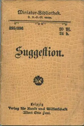 Miniatur-Bibliothek Nr. 395/396 - Suggestion - 8cm x 12cm - 72 Seiten ca. 1900 - Verlag für Kunst und Wissenschaft Alber