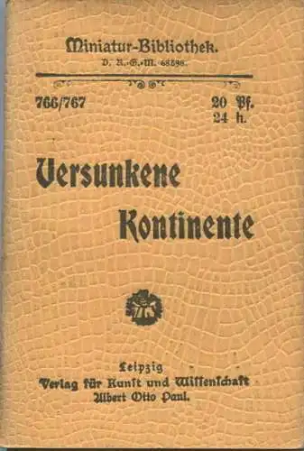 Miniatur-Bibliothek Nr. 766/767 - Versunkene Kontinente - 8cm x 12cm - 96 Seiten ca. 1900 - Verlag für Kunst und Wissens