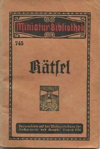 Miniatur-Bibliothek Nr. 745 - Rätsel - 8cm x 12cm - 48 Seiten ca. 1910 - Verlag für Kunst und Wissenschaft Albert Otto P