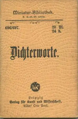Miniatur-Bibliothek Nr. 696/697 - Dichterworte - 8cm x 12cm - 80 Seiten ca. 1900 - Verlag für Kunst und Wissenschaft Alb