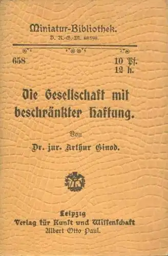 Miniatur-Bibliothek Nr. 658 - Die Gesellschaft mit beschränkter Haftung von Dr. jur. Arthur Ginod - 8cm x 12cm - 48 Seit