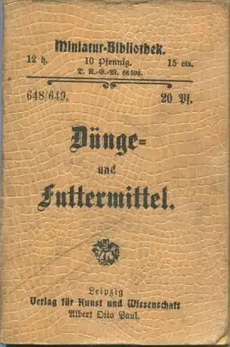 Miniatur-Bibliothek Nr. 648/649 - Dünge- und Futtermittel von H. Blücher - 8cm x 12cm - 96 Seiten ca. 1900 - Verlag für