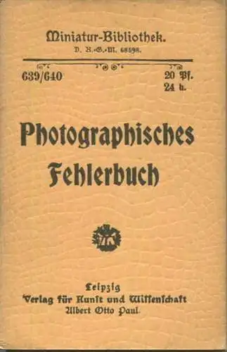 Miniatur-Bibliothek Nr. 639/640 - Photographisches Fehlerbuch - 8cm x 12cm - 96 Seiten ca. 1900 - Verlag für Kunst und W