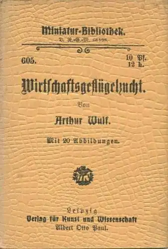 Miniatur-Bibliothek Nr. 605 - Wirtschaftsgeflügelzucht von Arthur Wulf mit 20 Abbildungen - 8cm x 12cm - 62 Seiten ca. 1