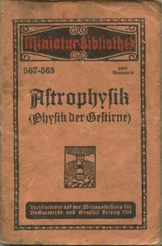 Miniatur-Bibliothek Nr. 567-568 - Astrophysik (Physik der Gestirne) von F. G. Henning mit 11 Abbildungen - 8cm x 12cm -