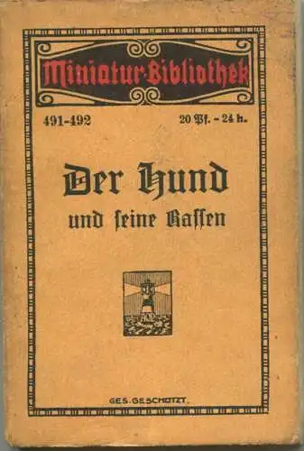 Miniatur-Bibliothek Nr. 491/492 - Der Hund und seine Rassen von H. Eberhard mit 20 Abbildungen - 8cm x 12cm - 112 Seiten