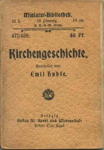 Miniatur-Bibliothek Nr. 474/475 - Kirchengeschichte von Emil Huhle - 8cm x 12cm - 200 Seiten ca. 1900 - Verlag für Kunst