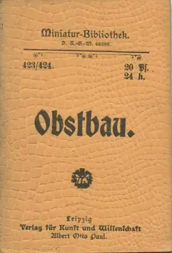 Miniatur-Bibliothek Nr. 423/424 - Obstbau von R. Materne - 8cm x 12cm - 94 Seiten ca. 1900 - Verlag für Kunst und Wissen