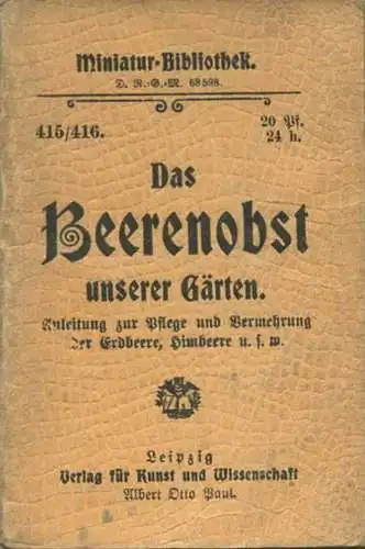 Miniatur-Bibliothek Nr. 415/416 - Das Beerenobst unserer Gärten - 8cm x 12cm - 104 Seiten ca. 1900 - Verlag für Kunst un