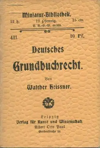 Miniatur-Bibliothek Nr. 411 - Deutsches Grundbuchrecht von Walther Heissner - 8cm x 12cm - 48 Seiten ca. 1900 - Verlag f