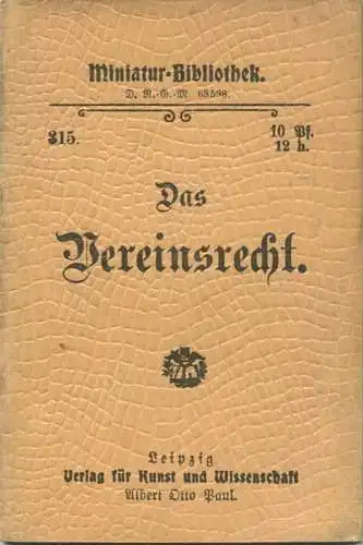 Miniatur-Bibliothek Nr. 315 - Das Vereinsrecht von Dr. jur. Hans Brahm - 8cm x 12cm - 48 Seiten ca. 1900 - Verlag für Ku