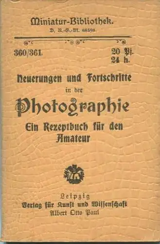 Miniatur-Bibliothek Nr. 360/361 - Neuerungen und Fortschritte in der Photographie - 8cm x 12cm - 95 Seiten ca. 1900 - Ve