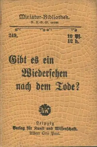 Miniatur-Bibliothek Nr. 249 - Gibt es ein Wiedersehen nach dem Tode? von Edwin Böhme - 8cm x 12cm - 96 Seiten ca. 1900 -