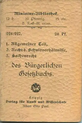 Miniatur-Bibliothek Nr. 226/227 - Bürgerliches Gesetzbuch Allgemeiner Teil Recht d. Schuldnerverhältnisse Sachenrecht -