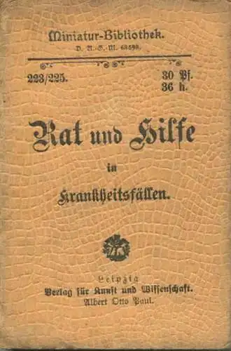 Miniatur-Bibliothek Nr. 223/225 - Rat und Hilfe in Krankheitsfällen - 8cm x 12cm - 126 Seiten ca. 1900 - Verlag für Kuns