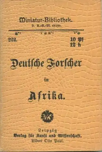 Miniatur-Bibliothek Nr. 222 - Deutsche Forscher in Afrika - 8cm x 12cm - 40 Seiten ca. 1900 - Verlag für Kunst und Wisse
