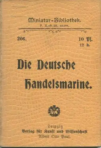 Miniatur-Bibliothek Nr. 206 - Die Deutsche Handelsmarine - 8cm x 12cm - 80 Seiten ca. 1900 - Verlag für Kunst und Wissen
