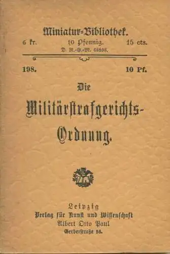 Miniatur-Bibliothek Nr. 198 - Die Militärstrafgerichts-Ordnung vom 1. Dezember 1898 - 8cm x 12cm - 44 Seiten ca. 1900 -