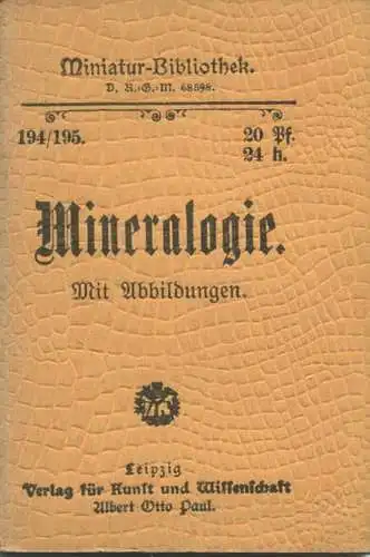 Miniatur-Bibliothek Nr. 194/195 - Mineralogie Mit Abbildungen - 8cm x 12cm - 96 Seiten ca. 1900 - Verlag für Kunst und W