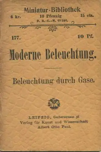 Miniatur-Bibliothek Nr. 177 - Moderne Beleuchtung Beleuchtung durch Gase - 8cm x 12cm - 48 Seiten ca. 1900 - Verlag