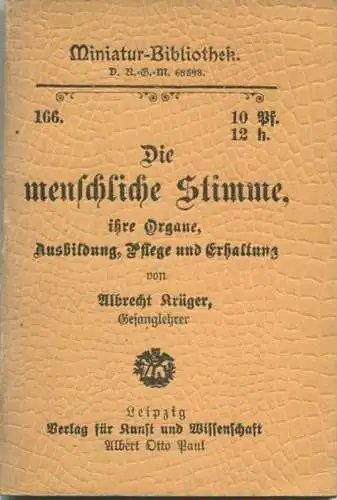 Miniatur-Bibliothek Nr. 166 - Die menschliche Stimme ihre Organe Ausbildung Pflege und Erhaltung von Albrecht Krüger - 8