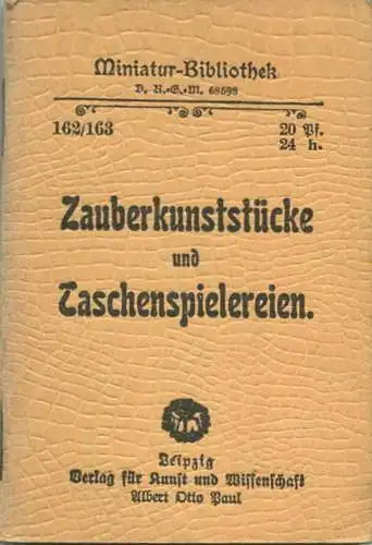 Miniatur-Bibliothek Nr. 162/163 - Zauberkunststücke und Taschenspielereien - 8cm x 12cm - 86 Seiten ca. 1900 - Verlag fü