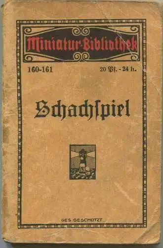 Miniatur-Bibliothek Nr. 160-161 - Schachspiel - 8cm x 12cm - 96 Seiten ca. 1910 - Verlag für Kunst und Wissenschaft Albe