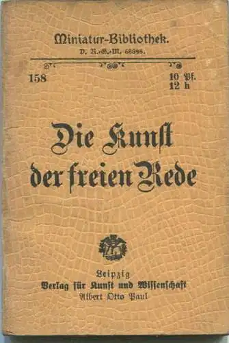 Miniatur-Bibliothek Nr. 158 - Die Kunst der freien Rede - 8cm x 12cm - 54 Seiten ca. 1900 - Verlag für Kunst und Wissens