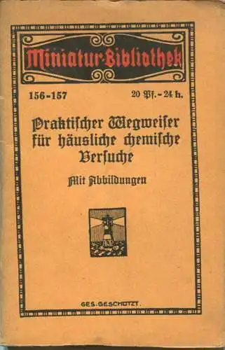 Miniatur-Bibliothek Nr. 156/157 - Praktischer Wegweiser für häusliche chemische Versuche - 8cm x 12cm - 86 Seiten ca. 19
