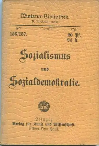 Miniatur-Bibliothek Nr. 156/157 - Sozialismus und Sozialdemokratie - 8cm x 12cm - 78 Seiten 1907 - Verlag für Kunst und